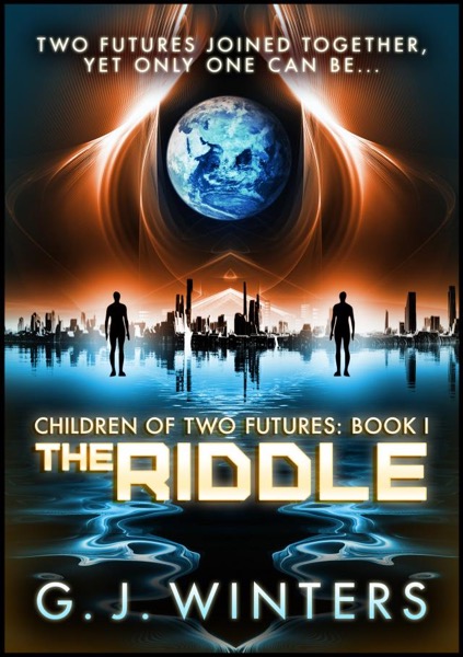 The Riddle (Children of Two Futures 1) by G. J. Winters