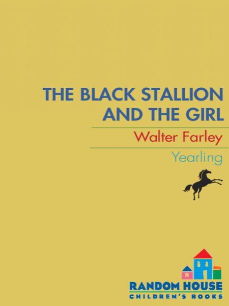 The Black Stallion and the Girl by Walter Farley