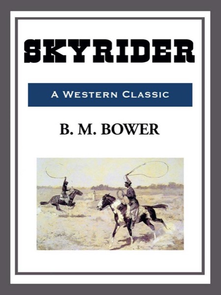 Skyrider by B. M. Bower