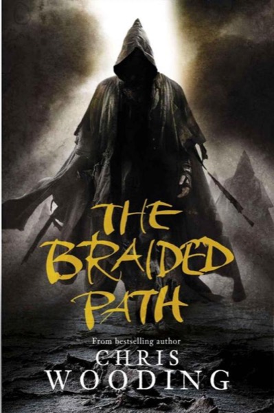 The Braided Path: The Weavers of Saramyr / the Skein of Lament / the Ascendancy Veil by Chris Wooding