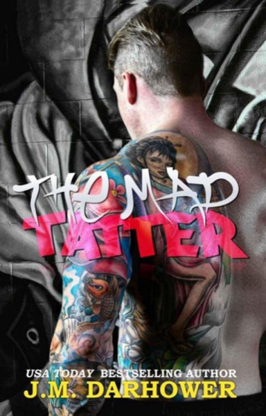 The Mad Tatter by J. M. Darhower