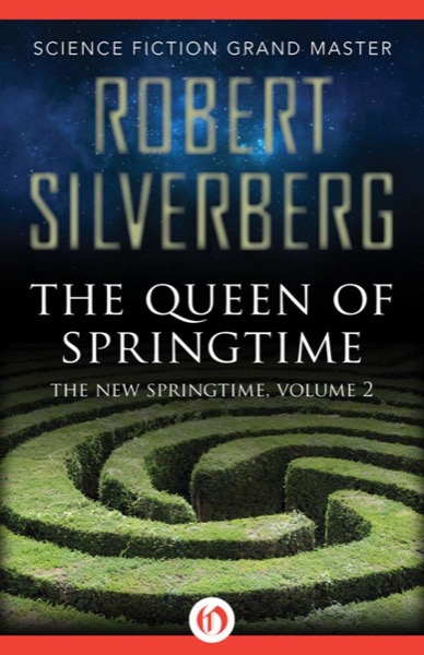 The Queen of Springtime by Robert Silverberg