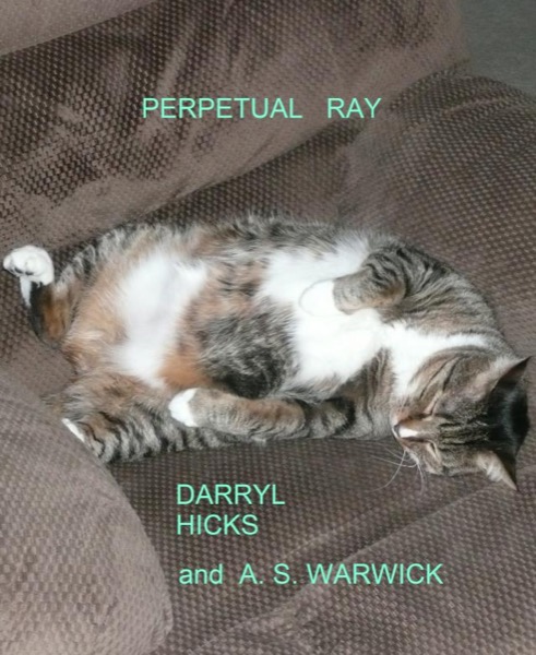 Perpetual Ray by Darryl Hicks