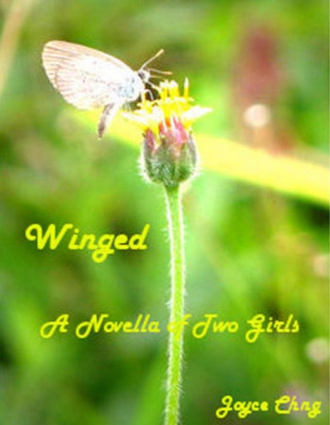 Winged: A Novella (Of Two Girls) by Joyce Chng