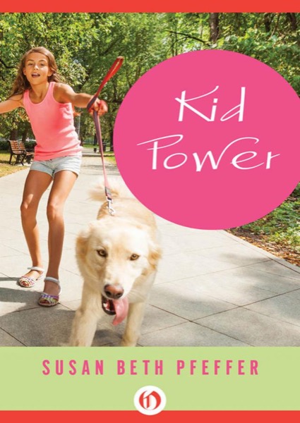 Kid Power by Susan Beth Pfeffer