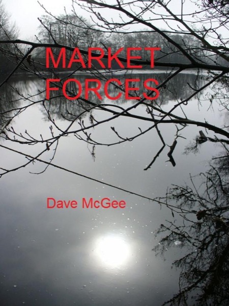 Market Forces by Dave McGee