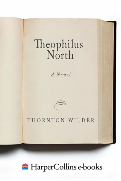 Theophilus North by Thornton Wilder