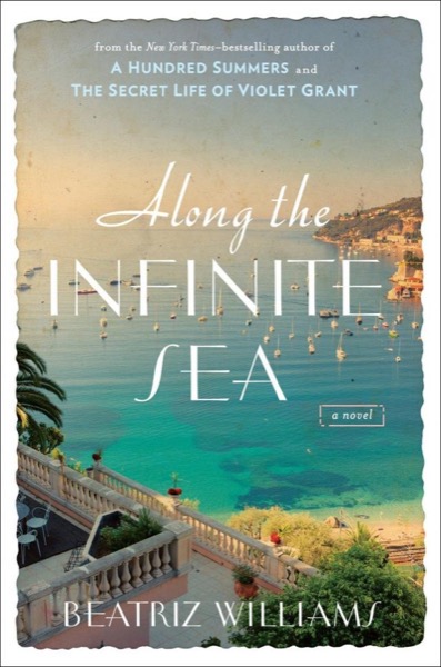 Along the Infinite Sea by Beatriz Williams