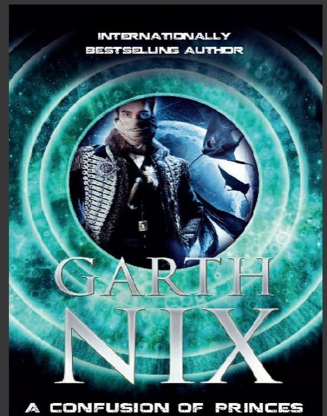 A Confusion of Princes by Garth Nix