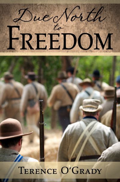 Due North to Freedom by Terence O'Grady