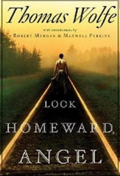 Look Homeward, Angel by Thomas Wolfe