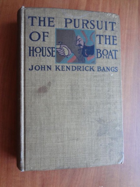 The Pursuit of the House-Boat by John Kendrick Bangs