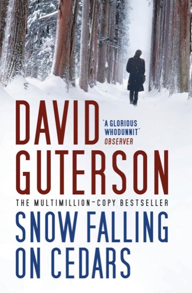 Snow Falling on Cedars by David Guterson