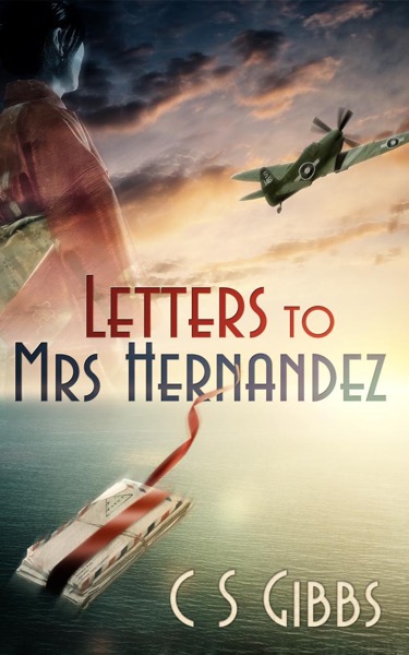 Letters to Mrs Hernandez by C S Gibbs