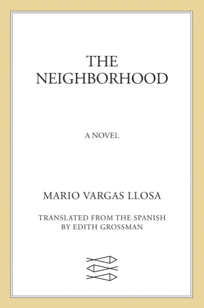 The Neighborhood by Mario Vargas Llosa