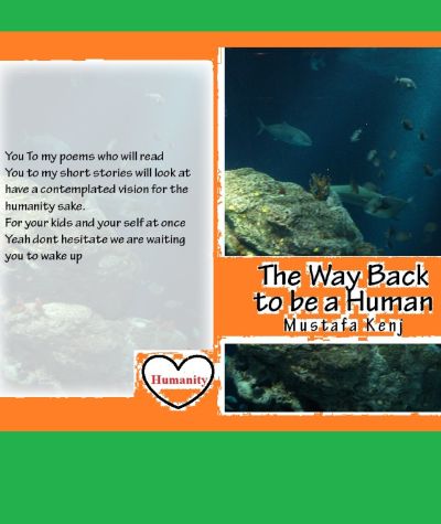 The Way Back To Be A Human by Mustafa Kenj, Sr