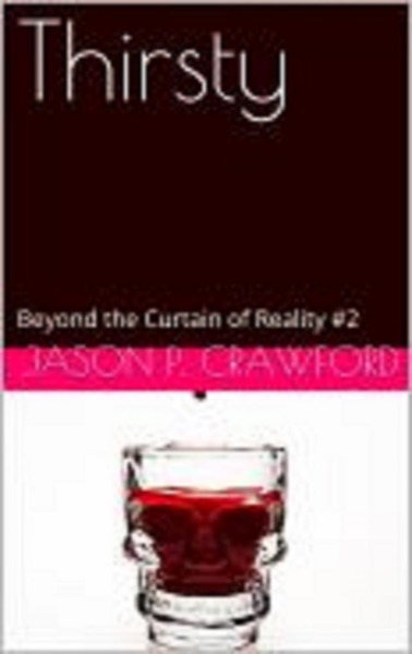 Thirsty by Jason P. Crawford