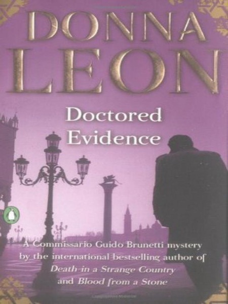 Doctored Evidence - Brunetti 13 by Donna Leon