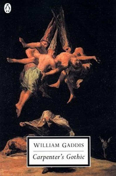 Carpenter's Gothic by William Gaddis