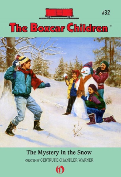 Mystery in the Snow by Gertrude Chandler Warner