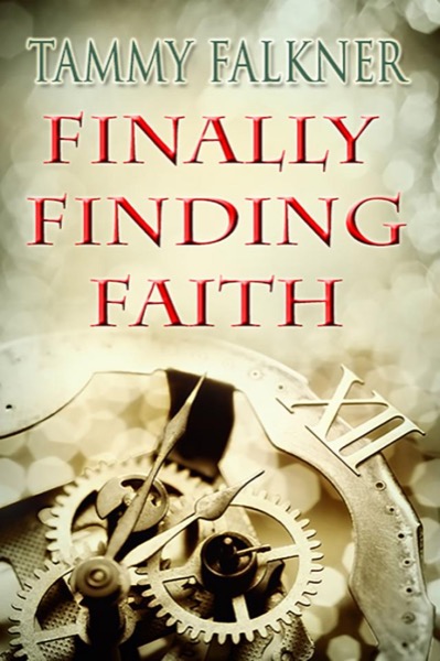 Finally Finding Faith by Tammy Falkner