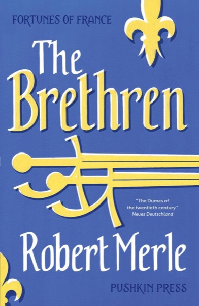 The Brethren by Robert Merle