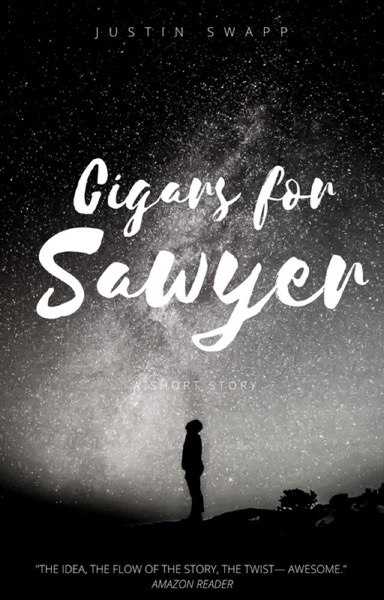 Cigars for Sawyer by Justin Swapp