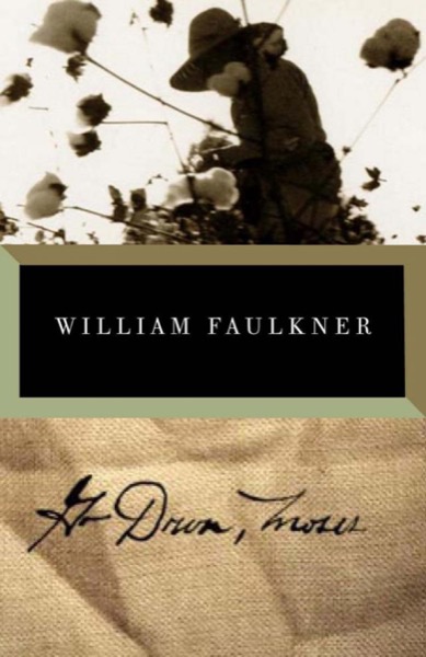 Go Down, Moses by William Faulkner