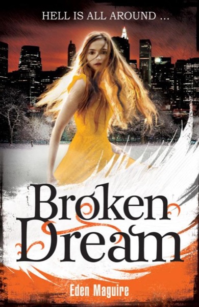 Broken Dream (Dark Angel) by Eden Maguire