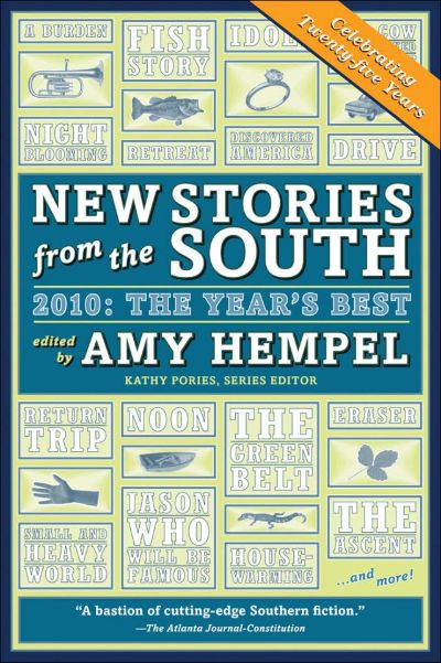 New Stories From the South 2010: The Year's Best by Amy Hempel