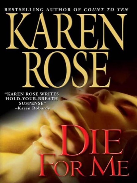 7 Die For Me by Karen Rose