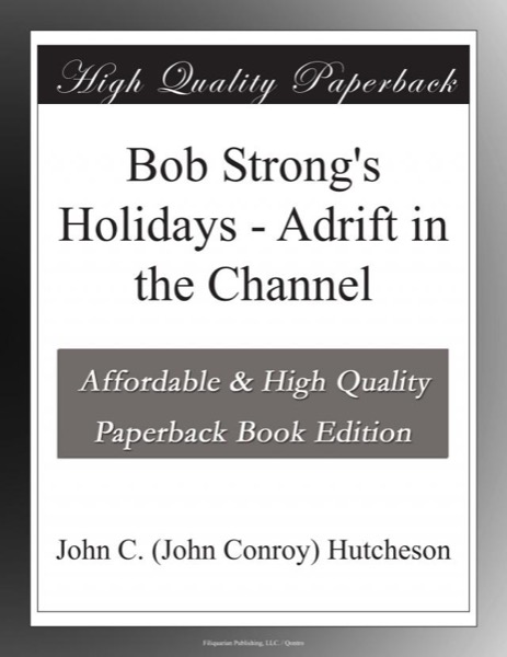 Bob Strong's Holidays by John C. Hutcheson