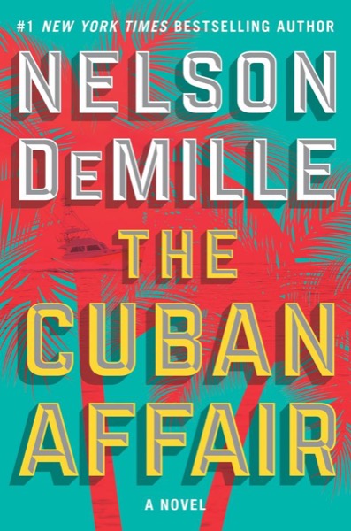 The Cuban Affair by Nelson DeMille