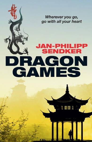 Dragon Games by Jan-Philipp Sendker