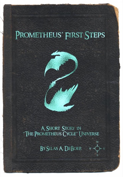 Prometheus' First Steps by Silas DeBoer