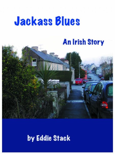 Jackass Blues by Eddie Stack