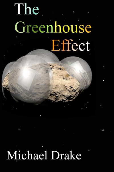 The Greenhouse Effect by Michael Drake