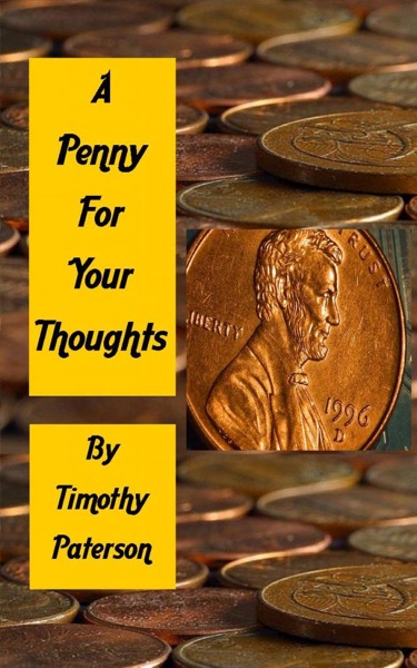 A Penny for Your Thoughts by Timothy Paterson