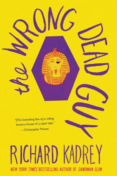 The Wrong Dead Guy by Richard Kadrey