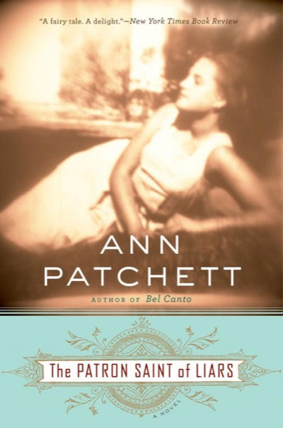 Patron Saint of Liars by Ann Patchett