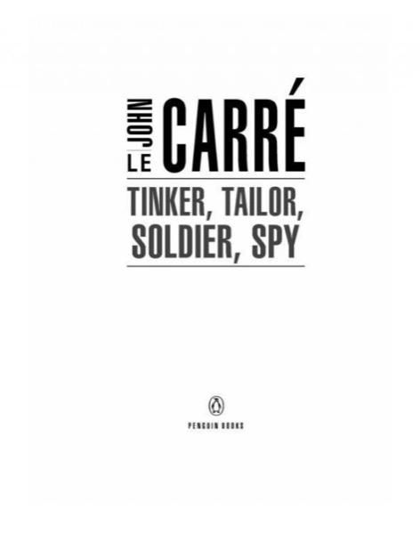 Tinker, Tailor, Soldier, Spy by John le Carré