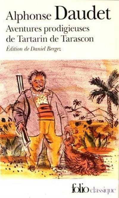 Tartarin de Tarascon. English by Alphonse Daudet