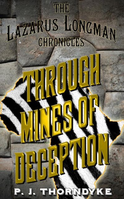 Through Mines of Deception by P J Thorndyke