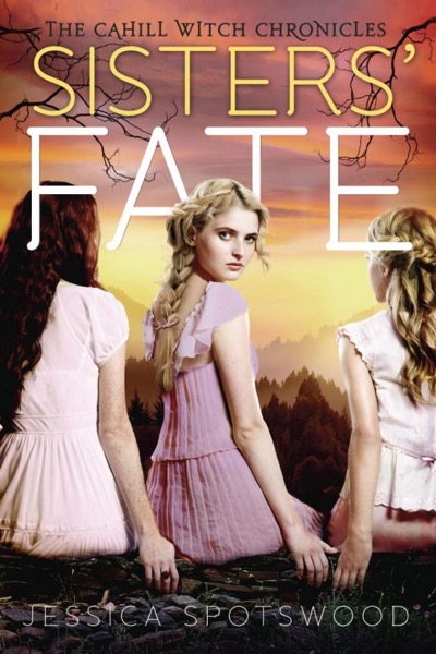 Sisters Fate by Jessica Spotswood