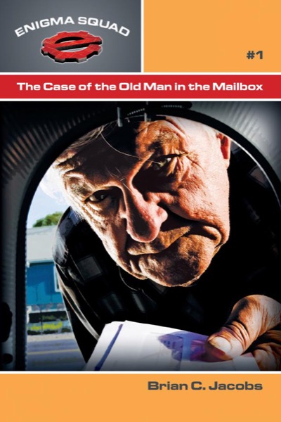 The Case of the Old Man in the Mailbox by Brian C. Jacobs