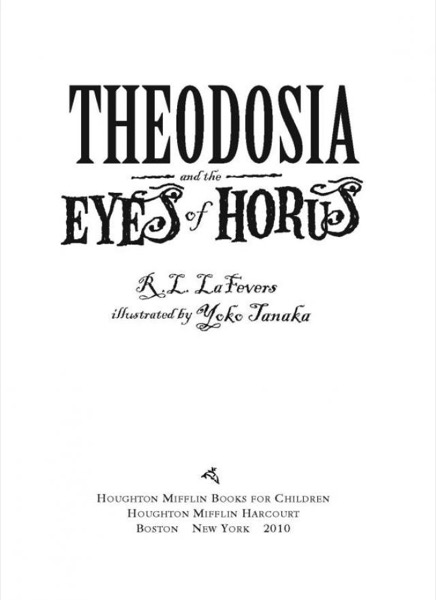 Theodosia and the Eyes of Horus by R. L. LaFevers