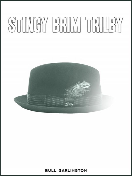 Stingy Brim Trilby by Bull Garlington