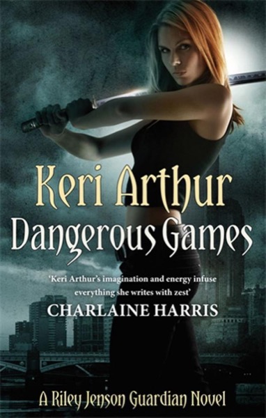 Dangerous Games by Keri Arthur