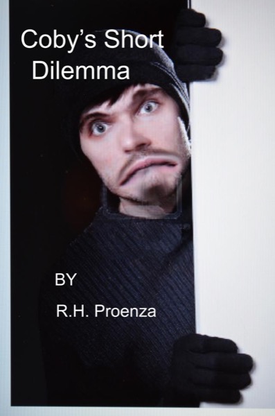 Coby's Short Dilemma by R.H. Proenza