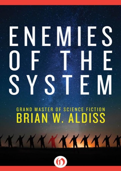 Enemies of the System by Brian W Aldiss